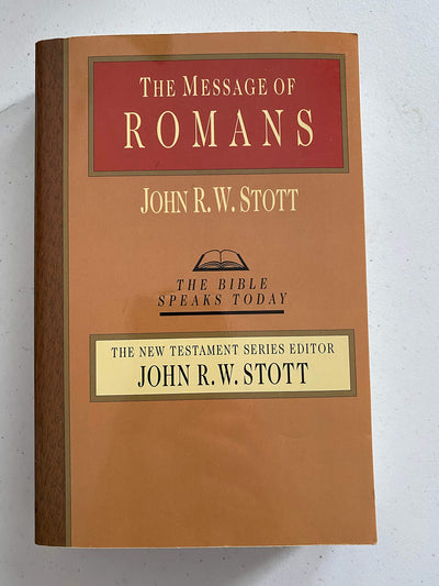 The Message of Romans: God's Good News for the World (The Bible Speaks Today Series)