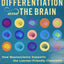 Differentiation and the Brain: How Neuroscience Supports the Learner-Friendly Classroom (Use Brain-Based Learning and Neuroeducation to Differentiate Instruction)