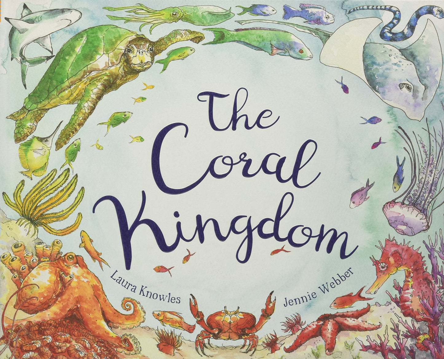 The Coral Kingdom by Laura Knowles (Hardcover)
