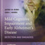 Mild Cognitive Impairment and Early Alzheimer's Disease: Detection and Diagnosis