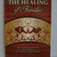 The Healing of Families: How To Pray Effectively for Those S