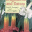 Brugmansia and Datura: Angel's Trumpets and Thorn Apples