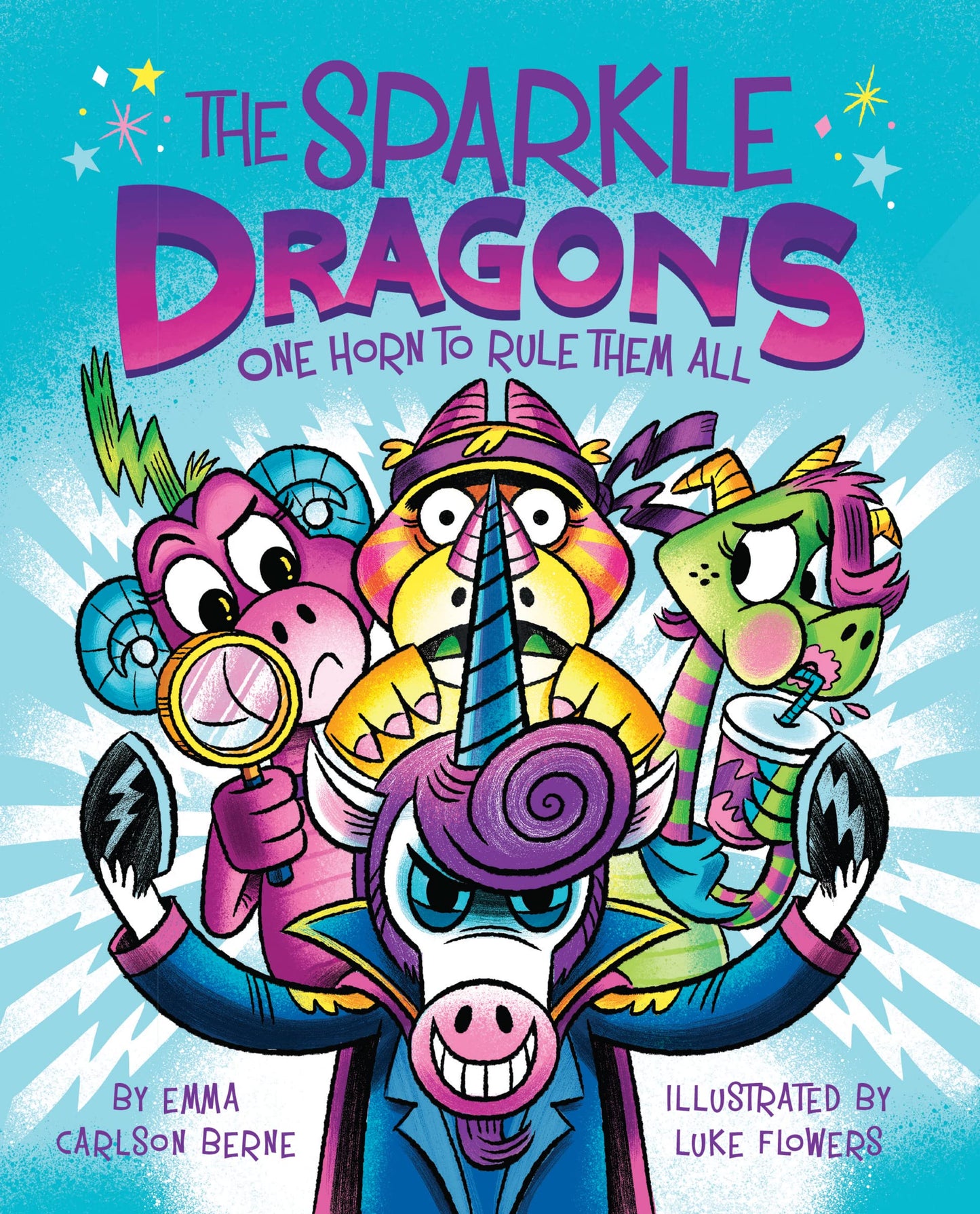 The Sparkle Dragons: One Horn to Rule Them All (The Sparkle Dragons, 2)