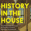 History in the House: Some Remarkable Dons and the Teaching of Politics, Character and Statecraft