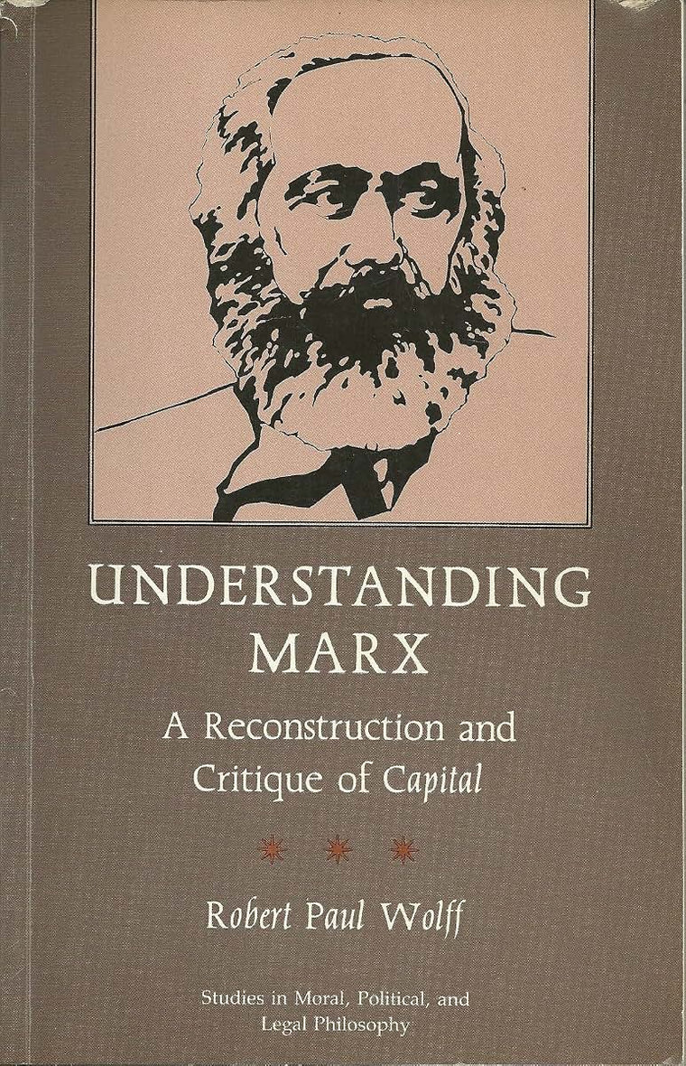 Understanding Marx: A Reconstruction and Critique of Capital