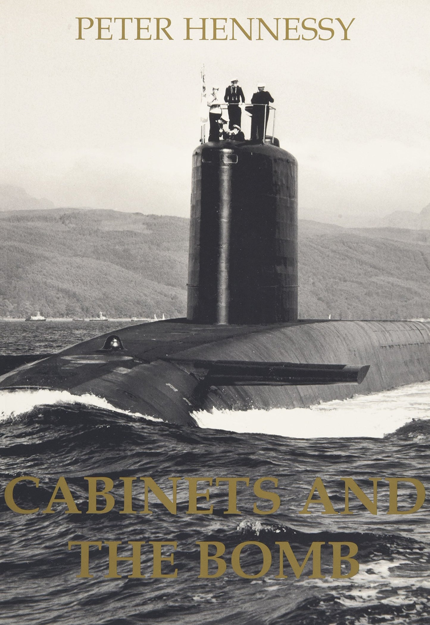 Cabinets and the Bomb (British Academy Occasional Papers)