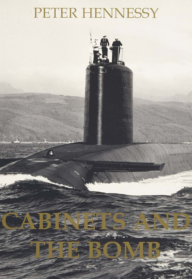 Cabinets and the Bomb (British Academy Occasional Papers)