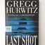 Last Shot by Hurwitz, Gregg