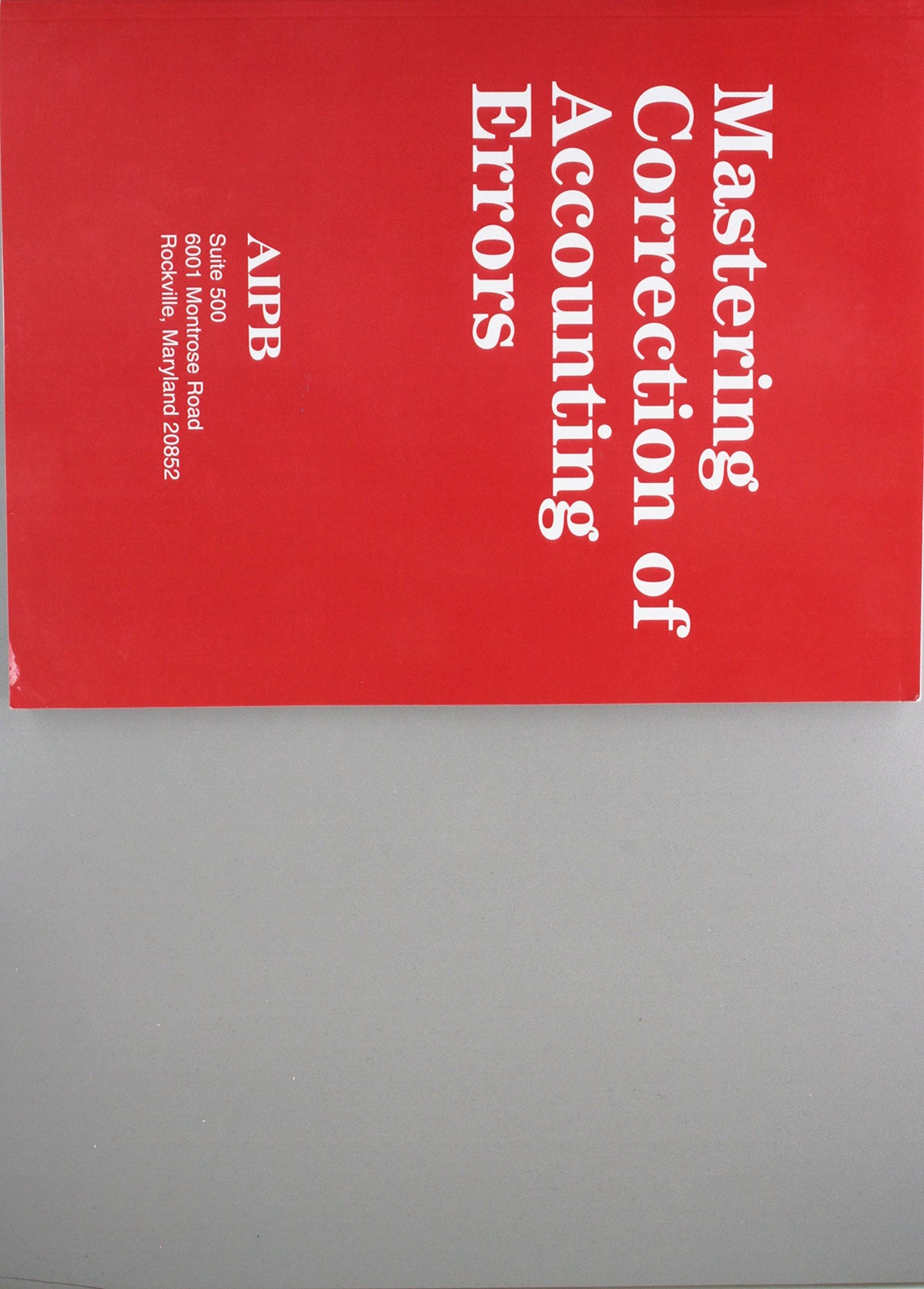 Mastering Correction of Account Errors (Professional Bookkeeping Certification)