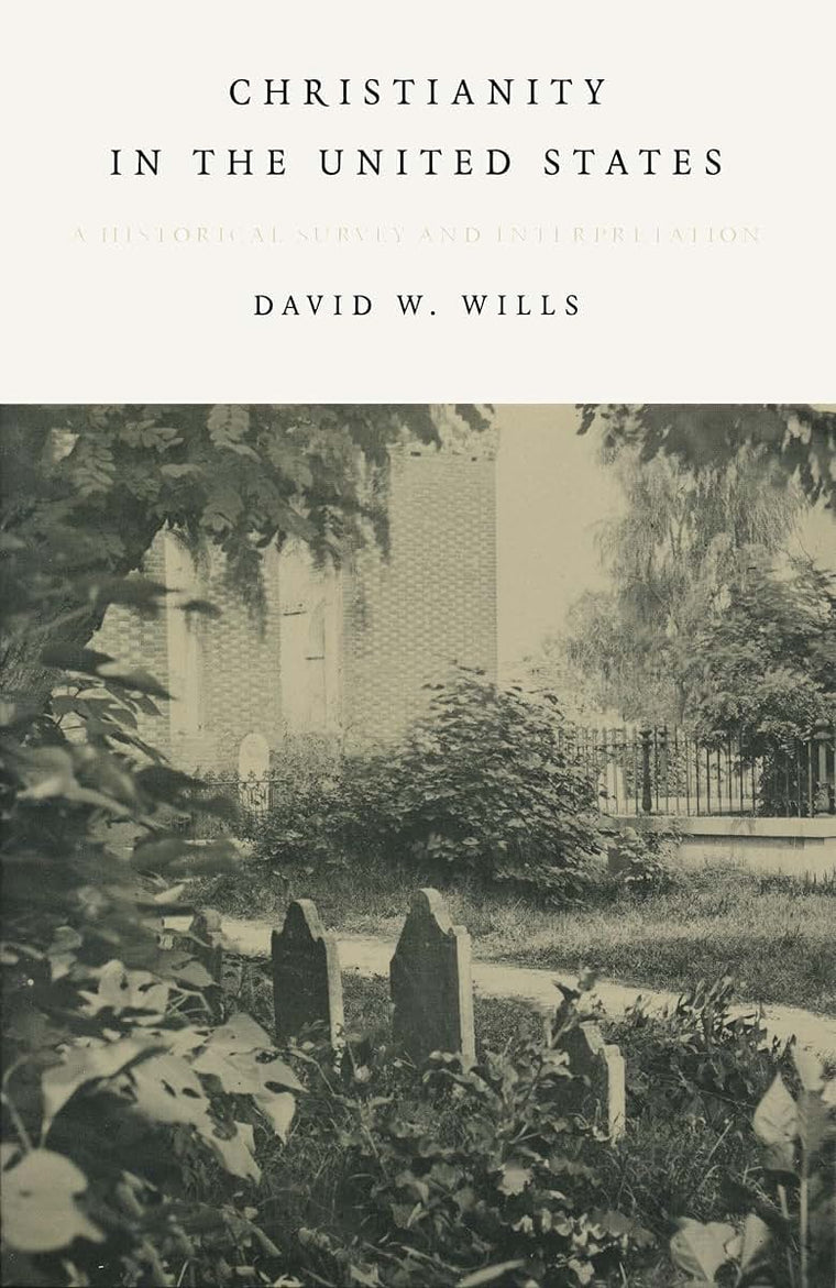 Christianity In The United States: A Historical Survey And Interpretation