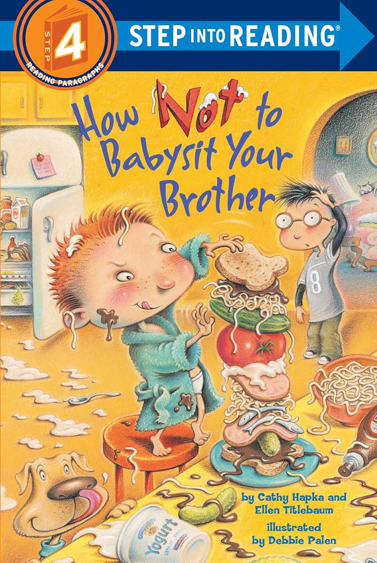 How Not to Babysit Your Brother (Step into Reading)
