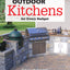 Building Outdoor Kitchens for Every Budget (Creative Homeowner) DIY Instructions and Over 300 Photos to Bring Attractive, Functional Kitchens within Reach of Budget-Conscious Homeowners