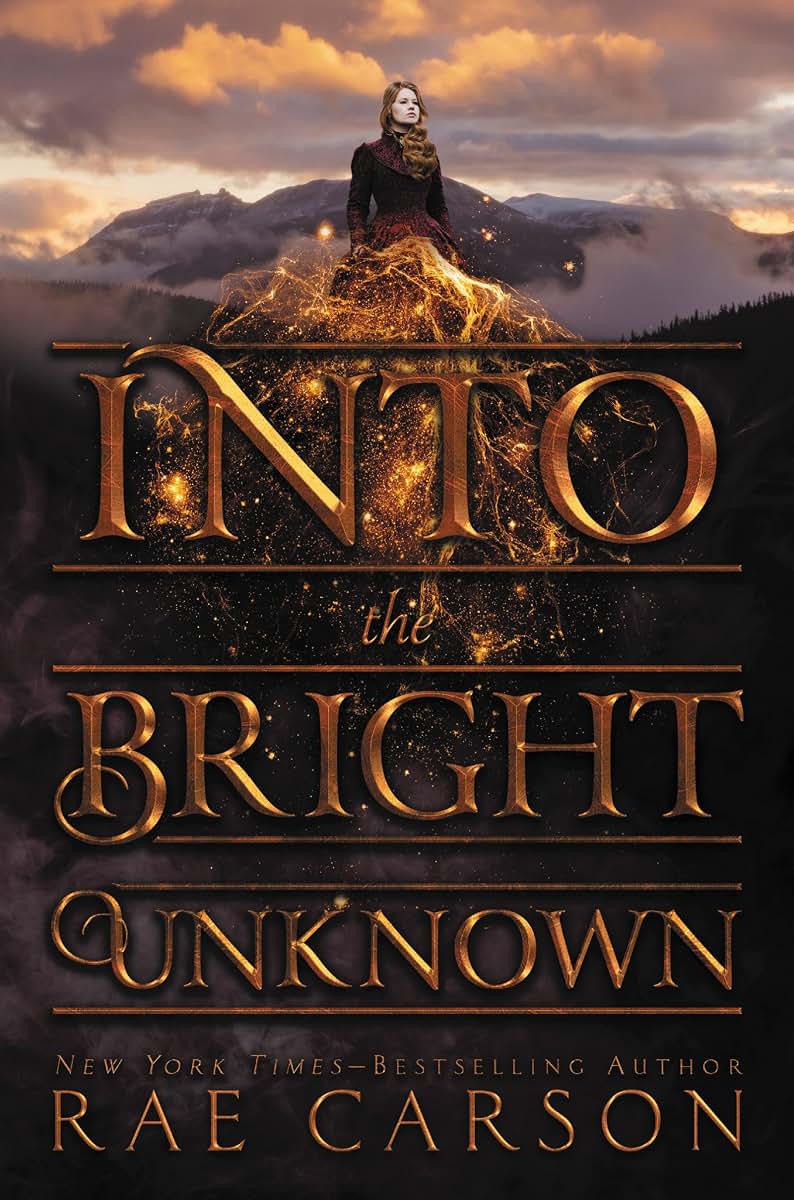 Into the Bright Unknown (Gold Seer Trilogy, 3)