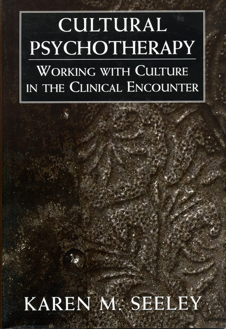 Cultural Psychotherapy: Working With Culture in the Clinical Encounter
