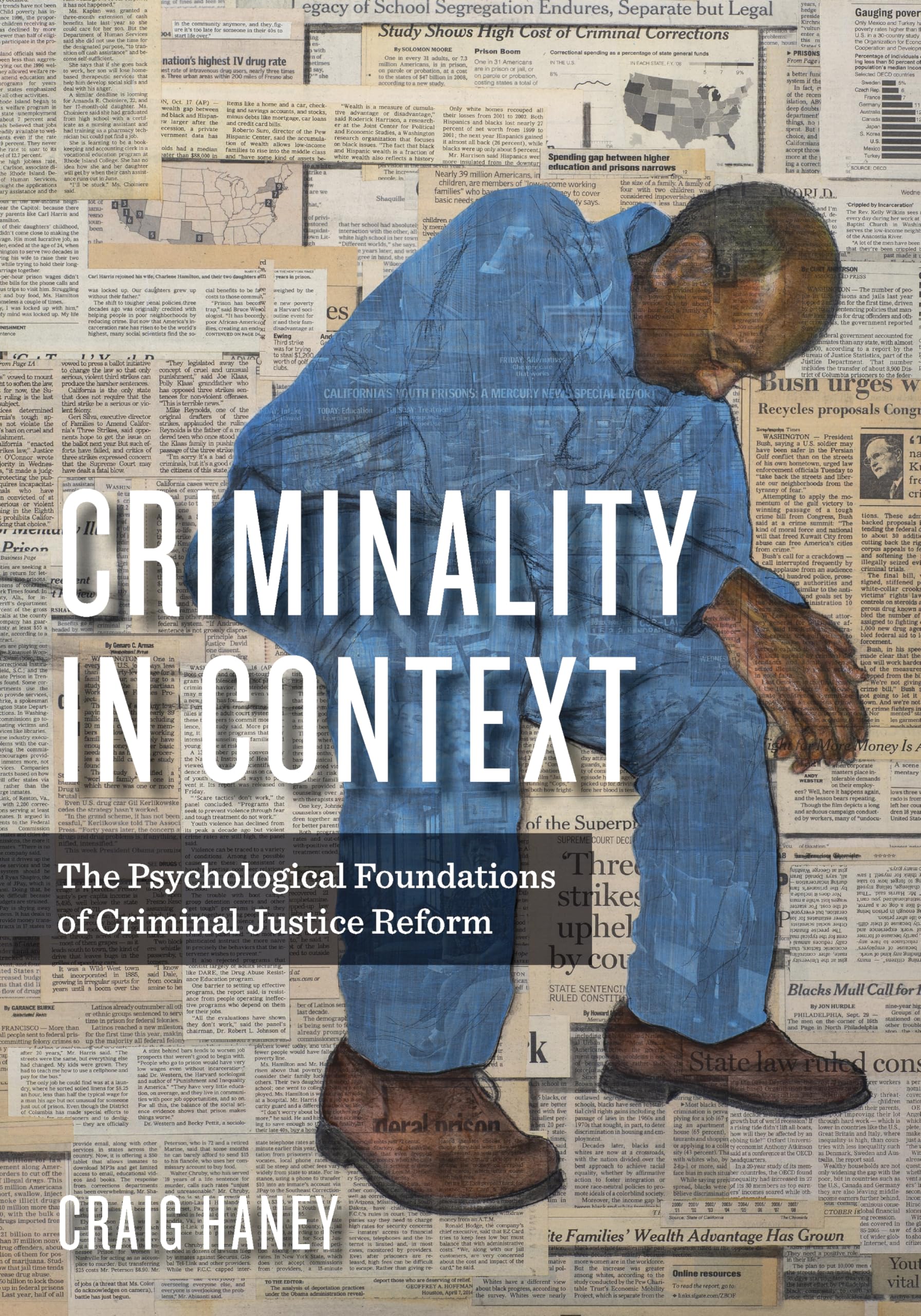 Criminality in Context: The Psychological Foundations of Criminal Justice Reform (Psychology, Crime, and Justice Series)
