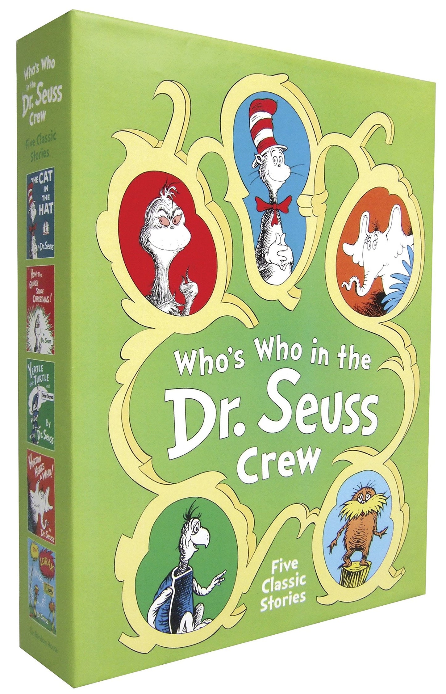Who's Who in the Dr. Seuss Crew Boxed Set: The Cat in the Hat; How the Grinch Stole Christmas!; Yertle the Turtle and other Stories; Horton Hears a Who!; The Lorax (Classic Seuss)