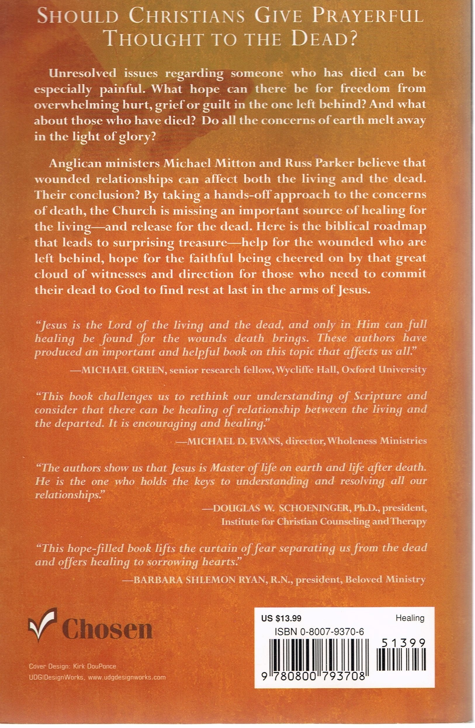 Healing Death's Wounds: HOW TO COMMIT THE DEAD TO GOD AND DELIVER THE OPPRESSED