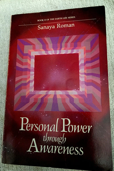 Personal Power Through Awareness: A Guidebook for Sensitive People (Book II of the Earth Life Series)
