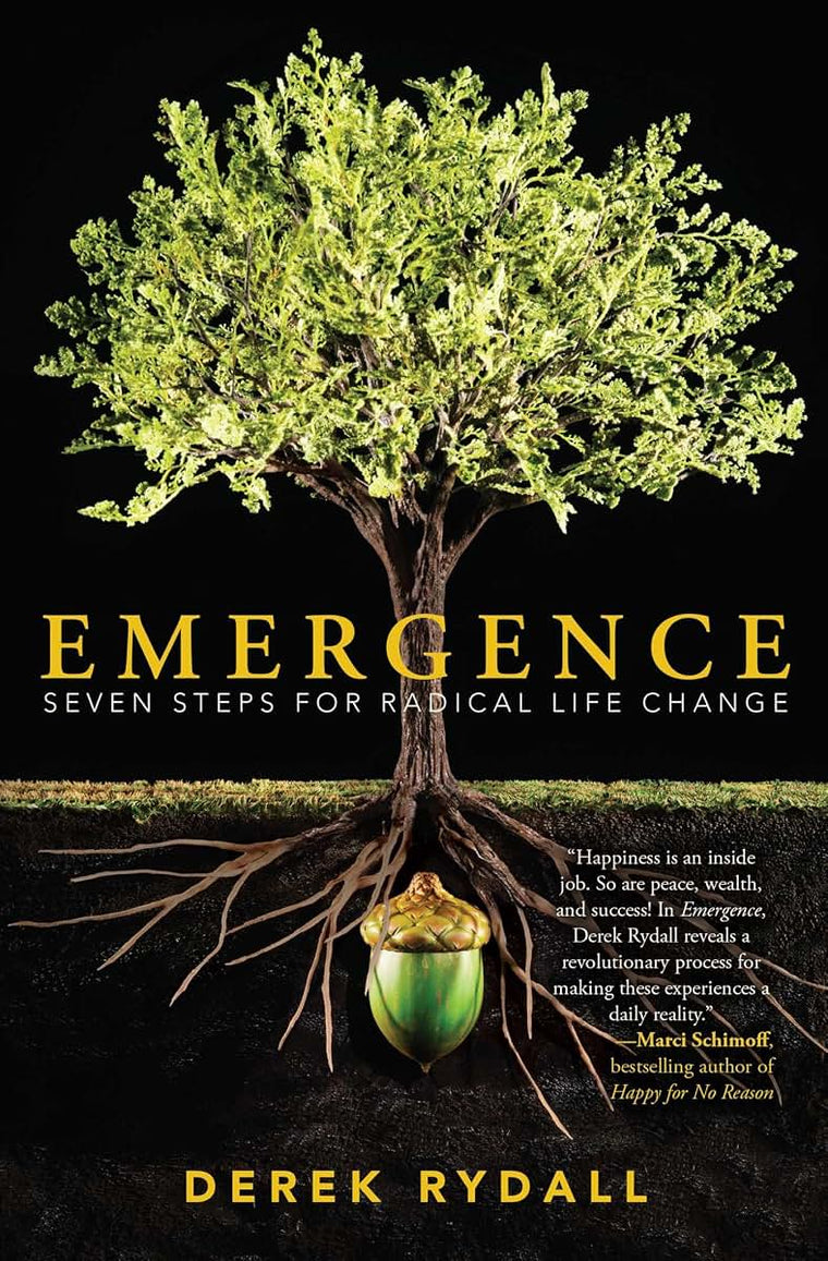 Emergence: Seven Steps for Radical Life Change