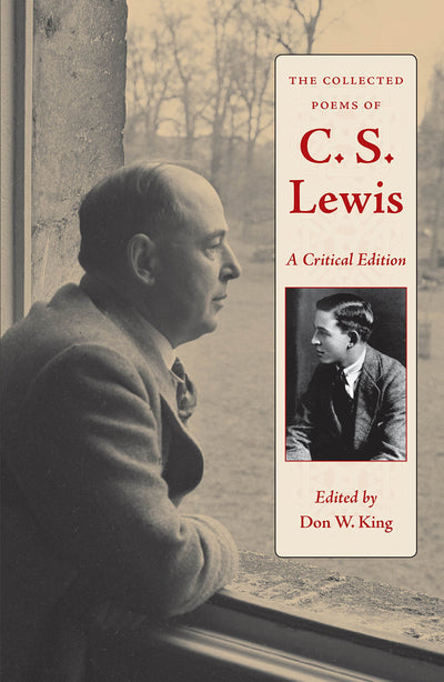 The Collected Poems of C. S. Lewis: A Critical Edition