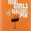 Drums, Girls, and Dangerous Pie