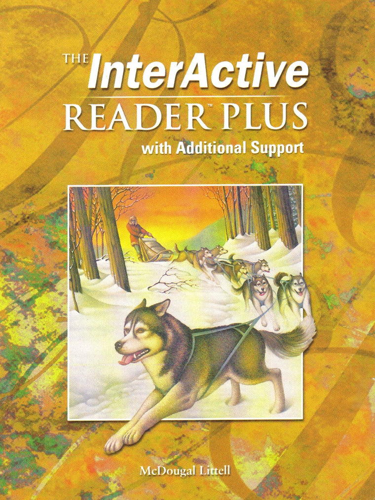 THE INTERACTIVE READER PLUS WITH ADDITIONAL SUPPORT (MCDOUGAL LITTELL GRADE/LEVEL 6) [Paperback]