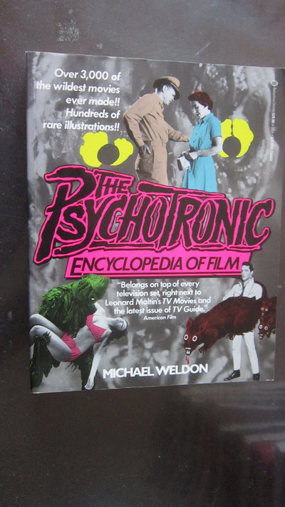 Psychotronic Encyclopedia of Film by Weldon, Michael