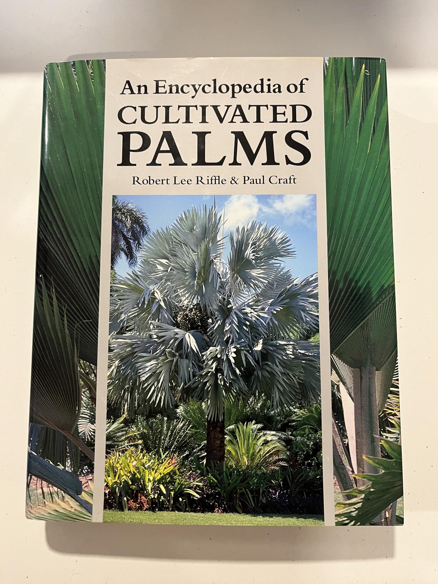 An Encyclopedia of Cultivated Palms