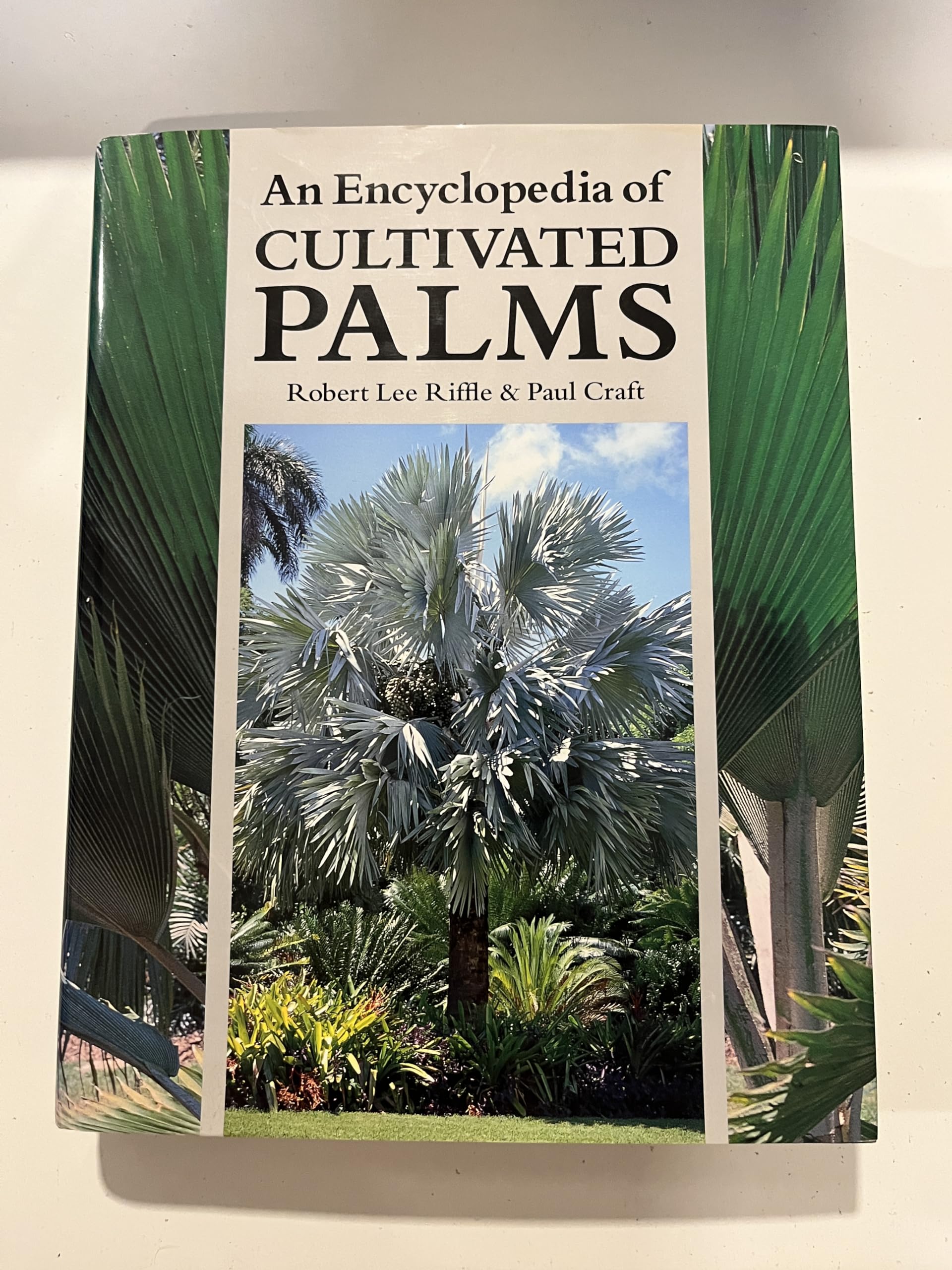 An Encyclopedia of Cultivated Palms