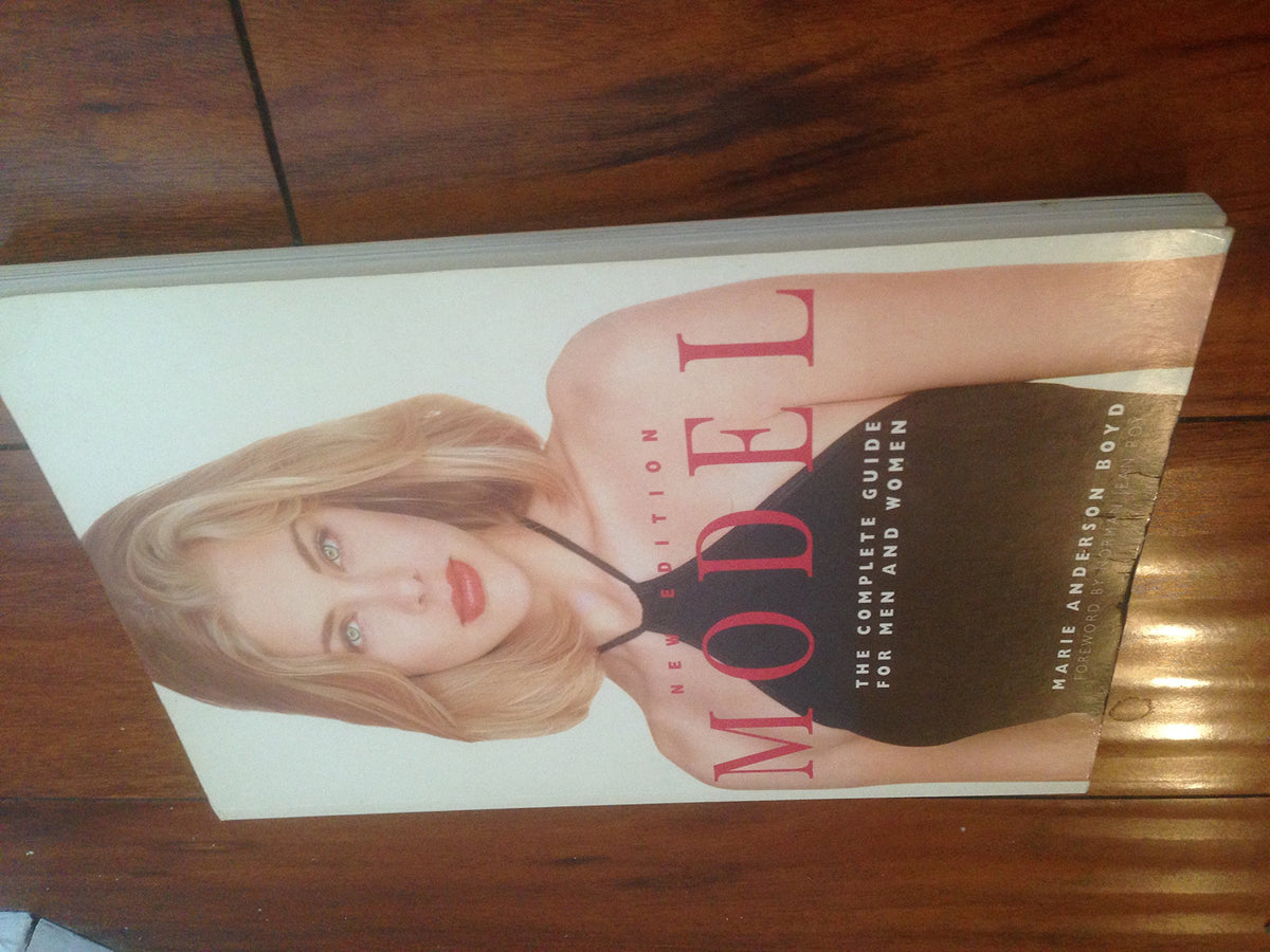 Model: The Complete Guide for Men and Women
