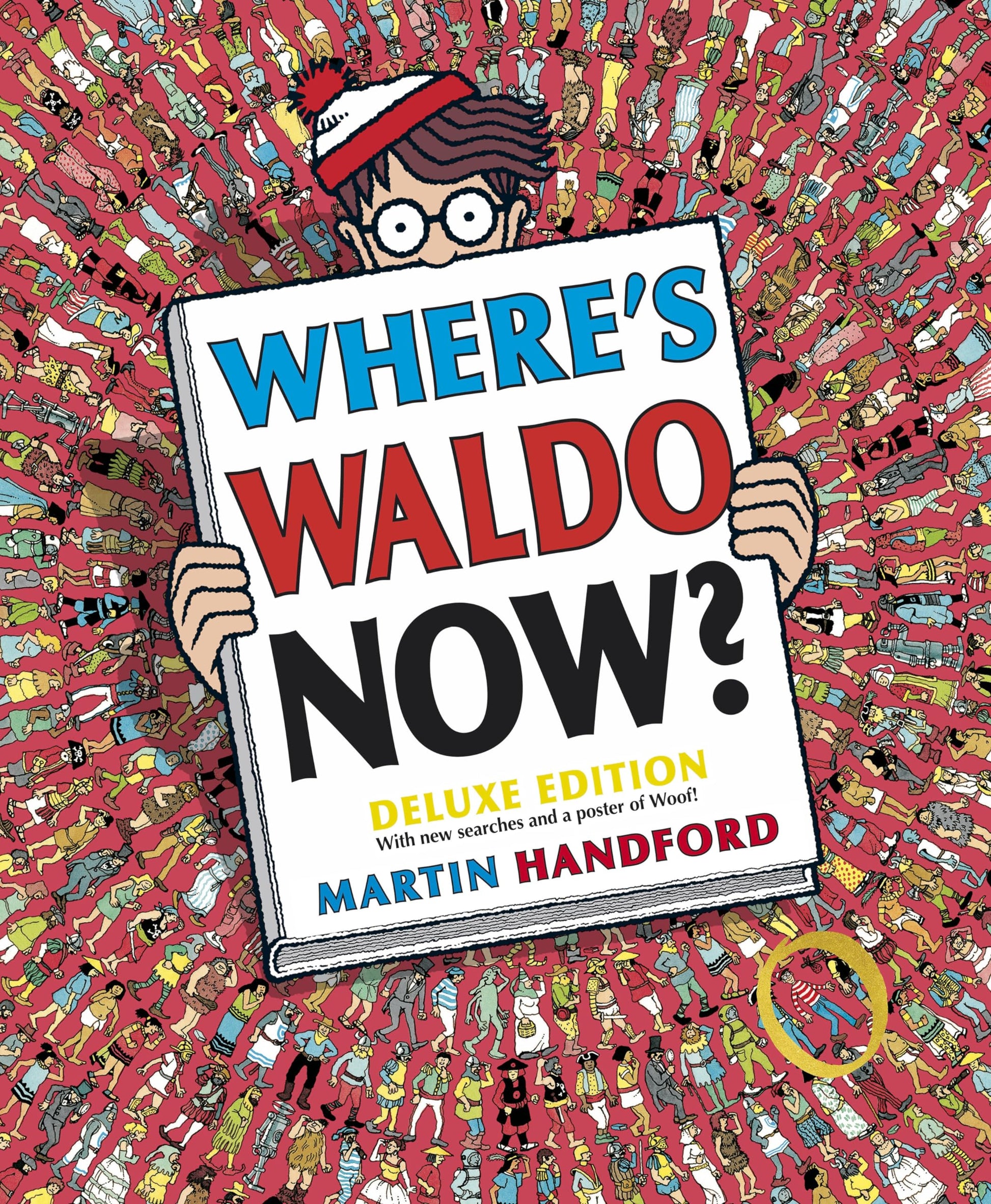 Where's Waldo Now?: Deluxe Edition with New Searches and a Poster of Woof! (A Hidden Object Activity Book with Search & Find Puzzles and Spot-the-Difference Game - a Perfect Gift)
