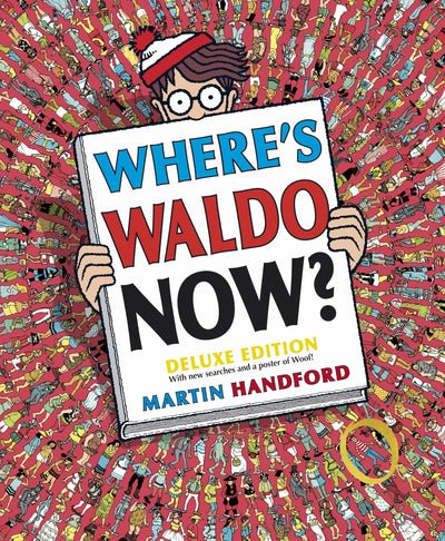 Where's Waldo Now?: Deluxe Edition with New Searches and a Poster of Woof! (A Hidden Object Activity Book with Search & Find Puzzles and Spot-the-Difference Game - a Perfect Gift)