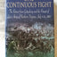 One Continuous Fight: The Retreat from Gettysburg and the Pursuit of Lee's Army of Northern Virginia, July 4-14, 1863