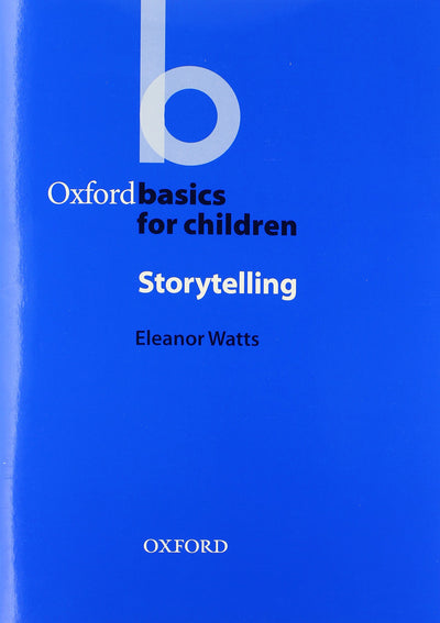 Oxford Basics: Storytelling (Oxford Applied Linguistics)