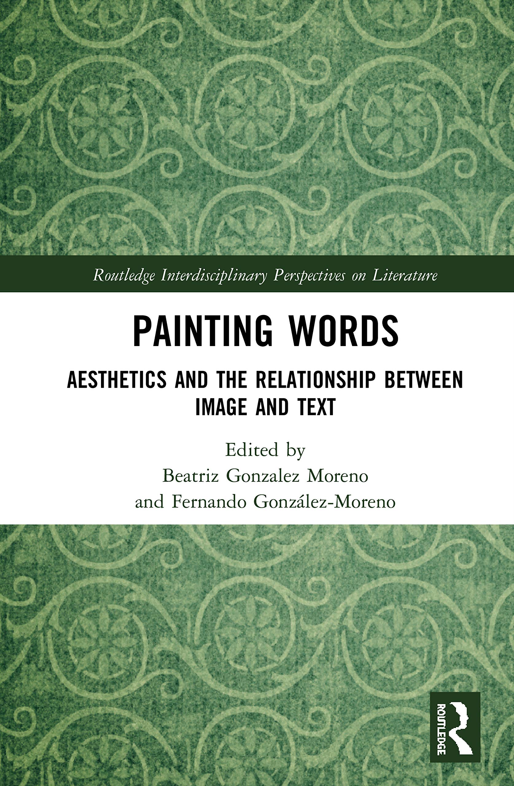 Painting Words (Routledge Interdisciplinary Perspectives on Literature)