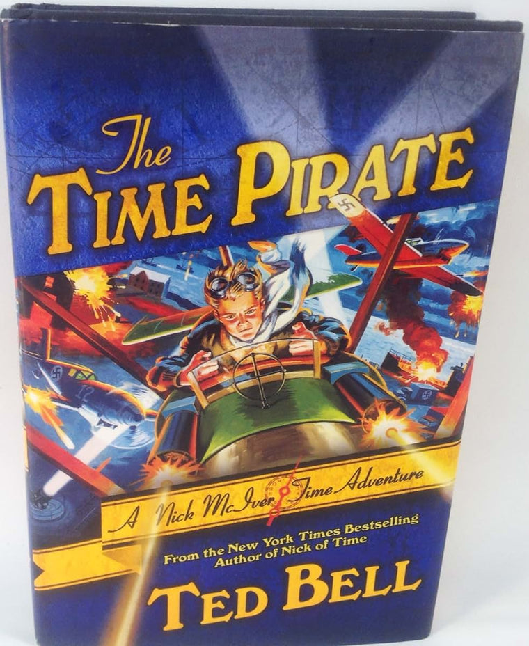 The Time Pirate: A Nick McIver Time Adventure (Nick McIver Adventures Through Time)