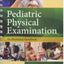 Pediatric Physical Examination: An Illustrated Handbook by D
