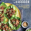 From Freezer to Cooker: Delicious Whole-Foods Meals for the Slow Cooker, Pressure Cooker, and Instant Pot: A Cookbook