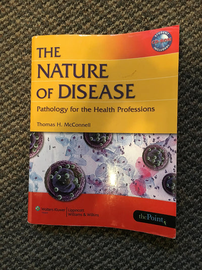 The Nature of Disease: Pathology for the Health Professions Plus Liveadvise Online Student Tutoring and Teaching Advise