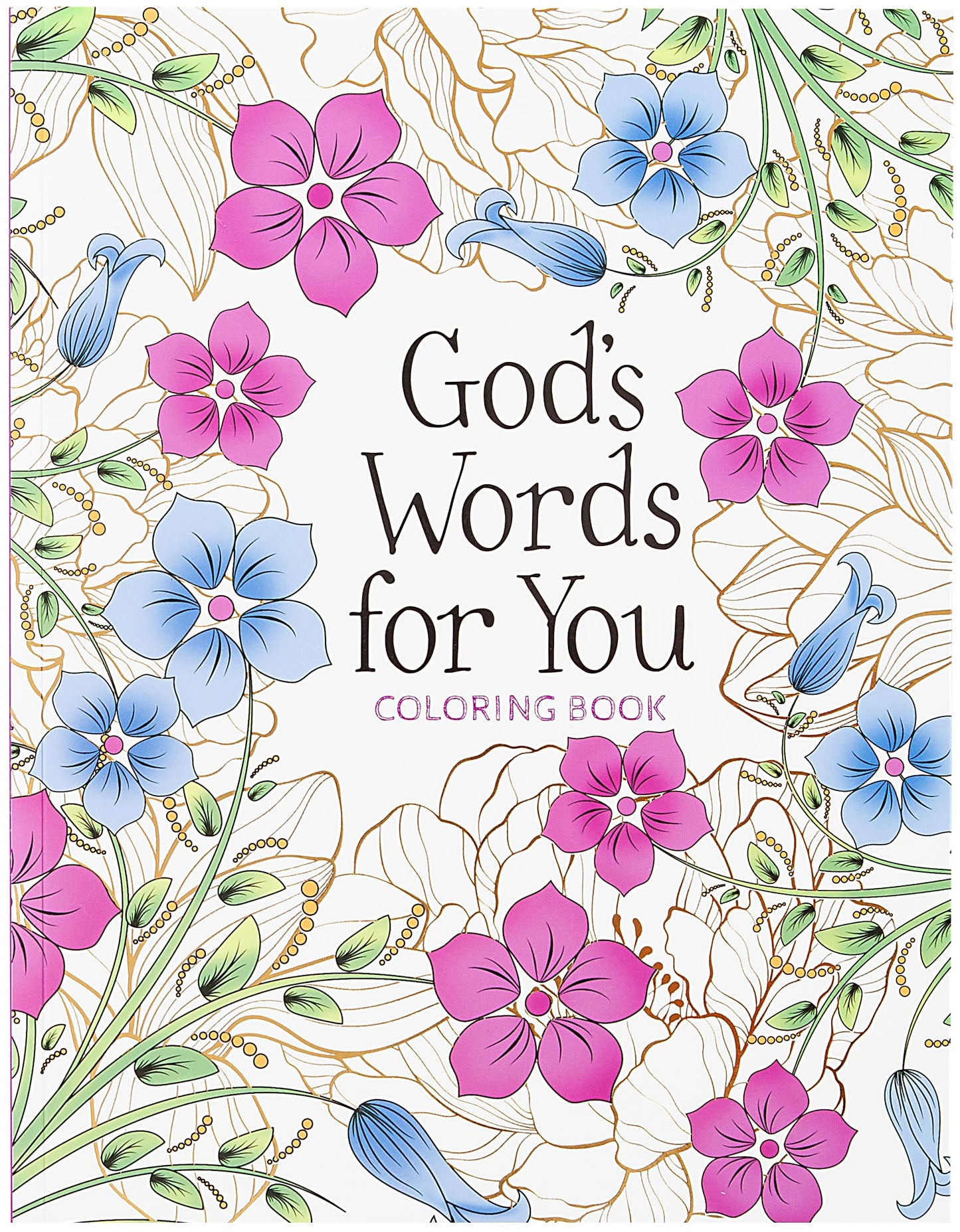 Gods Words for You Coloring Book: Relax. Refresh. Renew