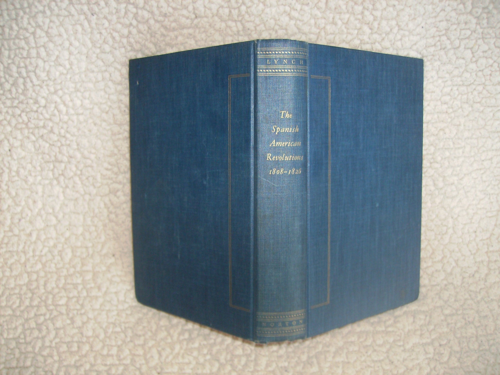 The Spanish American revolutions, 1808-1826 (Revolutions in the modern world)