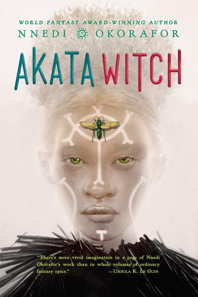 Akata Witch (The Nsibidi Scripts) by Nnedi Okorafor