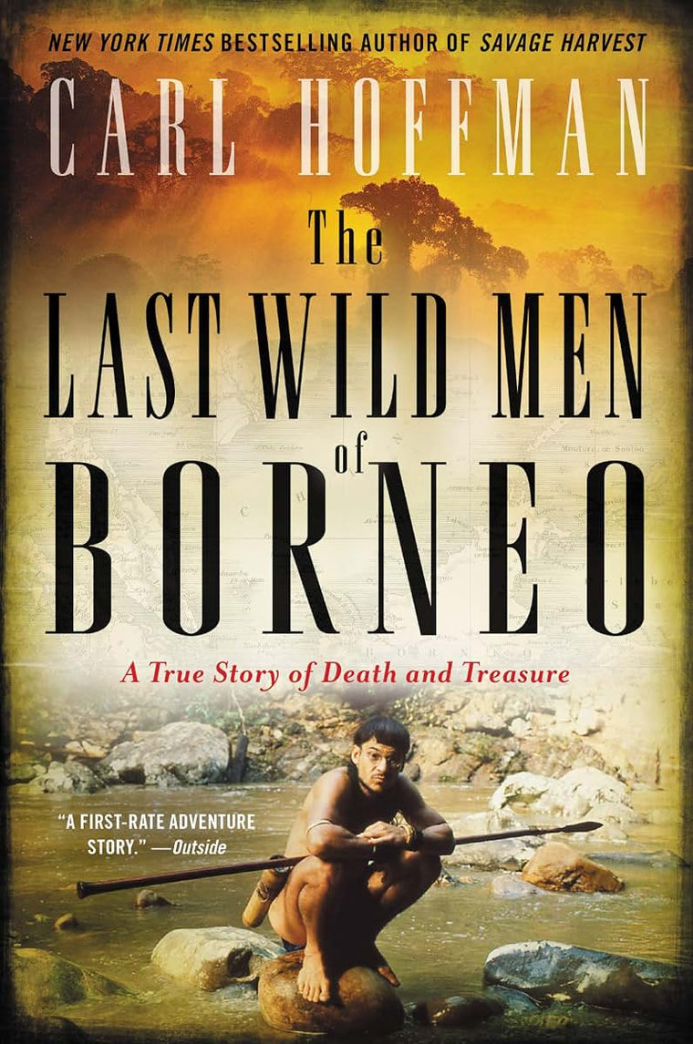 LAST WILD MEN BORNEO by Hoffman, Carl
