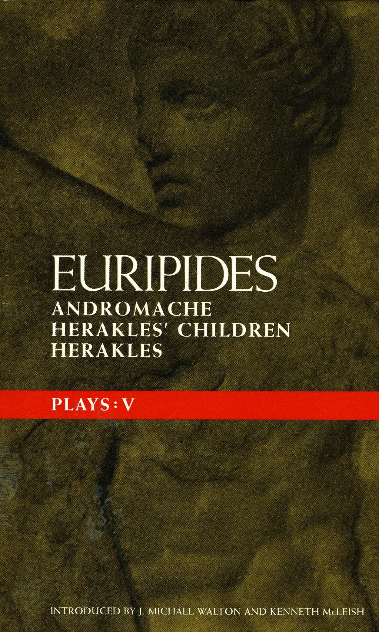 Euripides Plays: 5: Andromache; Herakles' Children and Herakles (Classical Dramatists)