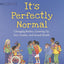 It's Perfectly Normal: Changing Bodies, Growing Up, Sex, Gen