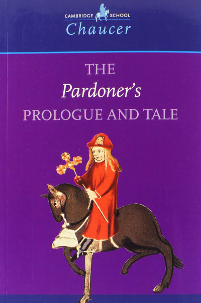 The Pardoner's Prologue and Tale (Cambridge School Chaucer)
