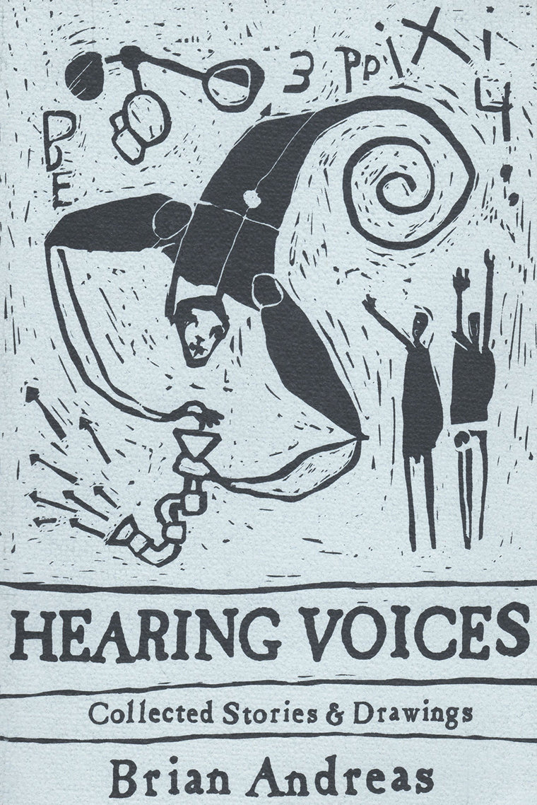 Hearing Voices: Collected Stories & Drawings