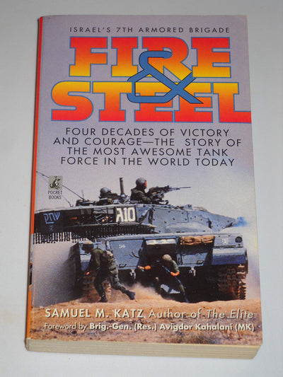 Fire and Steel: Israel's 7th Armored Brigade