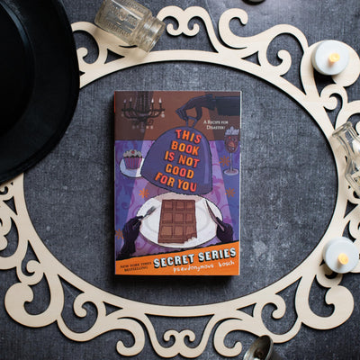 This Book Is Not Good For You (Secret, Bk 3) (The Secret Series, Book 3)