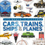 Cars, Trains, Ships, and Planes: A Visual Transportation Encyclopedia for Kids (DK Our World in Pictures)